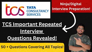 TCS Most Important Interview Questions  50  TCS Repeated Interview Questions 🔥🔥 [upl. by Tabib]