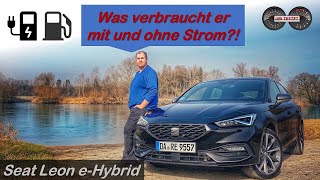 Seat Leon FR eHybrid im Test  Was verbraucht er mit amp ohne Strom  Test  Review  Verbrauchstest [upl. by Ethelinda]