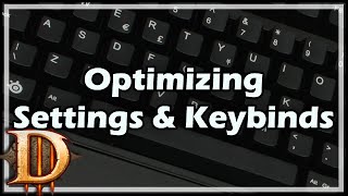 Diablo 3 Optimizing Settings and Keybinds [upl. by Dedric]