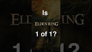 Is Elden Ring One of a Kind [upl. by Enilegnave354]