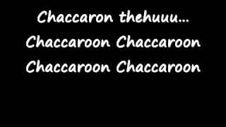 Chaccaron Maccaron With lyrics [upl. by Dietsche]