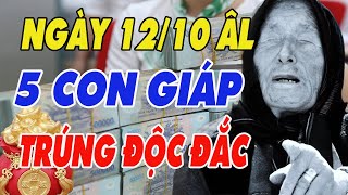 Hé Lộ 5 Con Giáp May Mắn Dễ Trúng Số Độc Đắc Tiền Ùn Ùn Kéo Về Ngày 1210 Âm Lịch [upl. by Rotce]