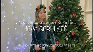 IEVA GERULYTĖ quotŽIEMOS DAINAquot mir ž Ingos Šeduikienės [upl. by Erny709]