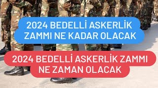 2024 Bedelli Askerlik Zammı Ne Zaman Olacak  2024 Bedelli Askerlik Zammı Ne Kadar Olur [upl. by Phillida]