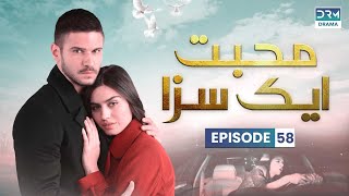 Turkish Drama in Urdu  Never Let Go Episode 58  Mohabbat Ek Saza  UA1O [upl. by Rucker332]