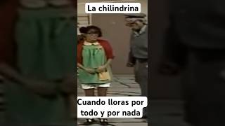 La chilindrinaCuánto quieres hablar pero el sentimiento te hace llorar viralvideo [upl. by Tellford]