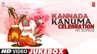 Kannada Kanuma Celebration Hit Songs Video Jukebox  Sandalwood Pongal Video Songs  Kannada Hits [upl. by Thunell]