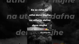 Dafna dena mujhe 💯🚬🥺 please 1 subscribe 🙏 song trending sad viralvideo shayari [upl. by Ecenahs615]