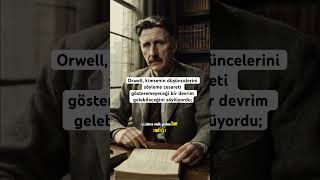 Orwell kimsenin düşüncelerini söyleme cesareti gösteremeyeceği bir devrim gelebileceğini söylüyordu [upl. by Duntson]