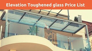 Elevation glass Price list Toughened glass 2021  Toughened glass work for house  Advantages [upl. by Cumine]