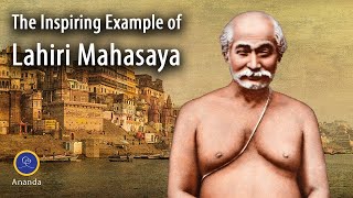 The Inspiring Example of Lahiri Mahasaya [upl. by Agnesse834]