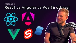 React vs Angular vs Vue vs Svelte vs SolidJS  E2 Code amp Curiosity Podcast [upl. by Ynnaf631]