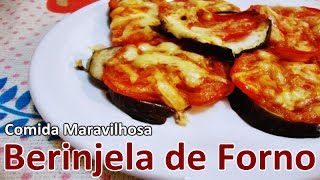 Berinjela de Forno Fácil  Receita Fácil 37 [upl. by Sillyhp829]