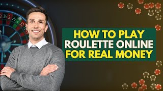 How to Play Roulette Online for Real Money  Essential Guide to Playing Roulette for Beginners [upl. by Jennica]