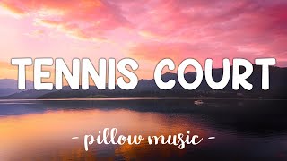 Tennis Court  Lorde Lyrics 🎵 [upl. by Aniraz]