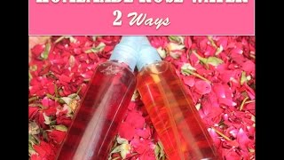 Homemade Rose Water  2 Ways DIY Rose Water [upl. by Hairom]