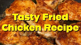 Delicious homemade fried chicken recipe [upl. by Alda]