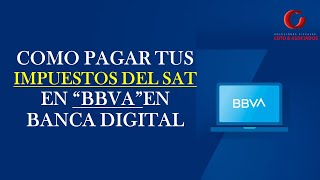 COMO PAGAR TUS IMPUESTOS DEL SAT EN BANCA EN LINEA BBVA  SAT 2022 [upl. by Drabeck545]