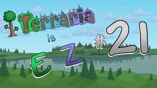 Terraria 12 is EZ  Ep 21  quotFloating Islandsquot [upl. by Labannah363]