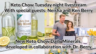 Keto Chow weekly live stream  Sep 8 2020  Special guests Neisha and Ken Berry [upl. by Nodyroc]