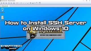 How to Install SSH Server on Windows 10 using OpenSSH  SYSNETTECH Solutions [upl. by Ellersick]