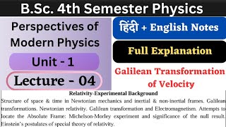 Galilean Transformation of Velocity  Unit1  L04  BSc 4th Semester Physics  Modern Physics [upl. by Airym]