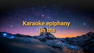 Karaoke Epiphany jin bts  Epiphany karaoke jin bts lirik EASY LYRICS [upl. by Idorb]