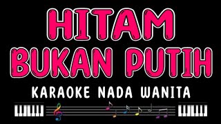 HITAM BUKAN PUTIH  Karaoke Nada Wanita  MEGA MUSTIKA [upl. by Mcclelland]