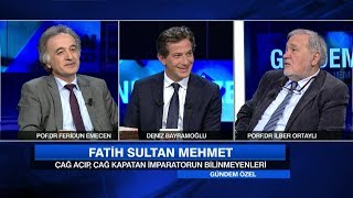 İlber Ortaylı ve Feridun Emecen Fatihi anlattı  Gündem Özel 4 Haziran 2017 Pazar [upl. by Nolla14]