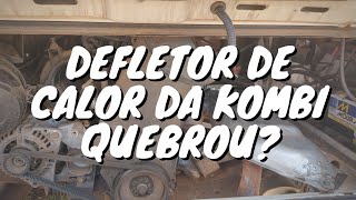 DEFLETOR de calor da KOMBI quebrou  PERRENGUE para qualquer KOMBEIRO [upl. by Oicnaneb]