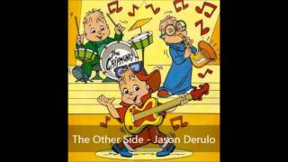 The Other Side  Jason Derulo Version Chipmunks [upl. by Gwenneth764]