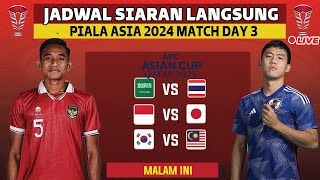 JADWAL SIARAN LANGSUNG PIALA ASIA 2024 QATAR MATCH DAY 3 LIVE RCTI  INDONESIA VS JEPANG [upl. by Yemrej]