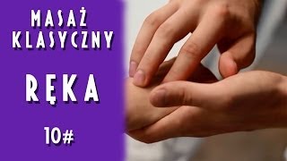 Projekt Masaż  Masaż klasyczny RĘKA [upl. by Nylatsyrc333]