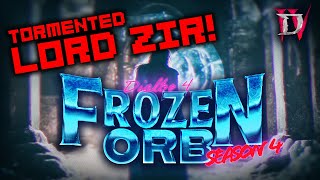 D4 Season 4  FROZEN ORB CONJURATION  TORMENTED LORD ZIR  Showcase [upl. by Lynelle]