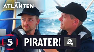 Paniken sprids ombord när Hampus Hedström får syn på pirater  Över Atlanten  Kanal 5 Sverige [upl. by Eimarej]