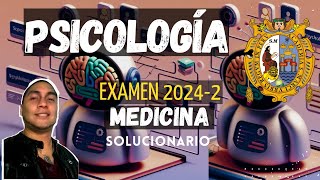 🔴 SOLUCIONARIO PSICOLOGÍA San Marcos 2024 2 ÁREA A MEDICINA Examen admisión Universidad San Marcos [upl. by North107]