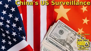 Chinas US Surveillance  Weekly News Roundup [upl. by Irbmac]