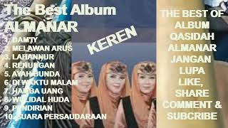 ALMANAR The Best Album Qasidah Modern  Damiy  Melawan Arus  Lahannur  Renungan  Ayah Bunda [upl. by Timus]