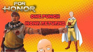 For Honor One Punch Monk Returns [upl. by Eceinej]