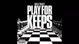 Molly Brazy  Play For Keeps Audio [upl. by Lenoyl]