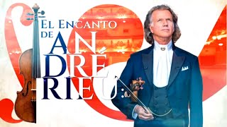 El Encanto de André Rieu  CityTv [upl. by Inhsor191]