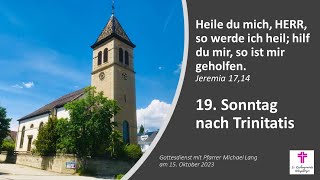 15102023 Gottesdienst 19 Sonntag nach Trinitatis [upl. by Azal]