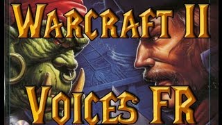 Warcraft II  Toutes les voix de lédition Battlenet  FR [upl. by Taffy]