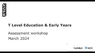 T Level Education amp Early Years Core Assessment Workshop [upl. by Pete878]