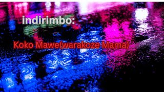 indirimbo Mama Mawe [upl. by Nevile586]