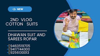 2nd vlog new cotton suits Dhawan suit and sarees main bazar Ropar [upl. by Onitnerolf]