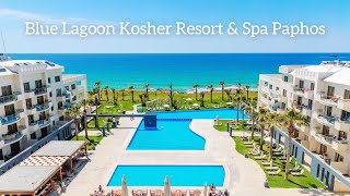 Blue Lagoon Kosher Resort amp Spa Paphos Cyprus [upl. by Onid456]