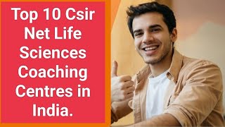 Best Coaching Institutes for Csir Net Life Sciences in India Top 10 Csir Net Life Science Coaching [upl. by Tterrag667]