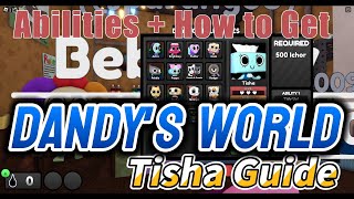 Dandys World Tisha Abilities  How to Get [upl. by Asfah]