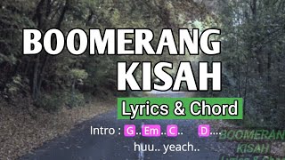 Boomerang  Kisah  lyrics amp chord [upl. by Massarelli861]